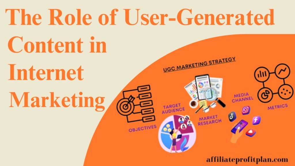 The Role of User-Generated Content in Internet Marketing.