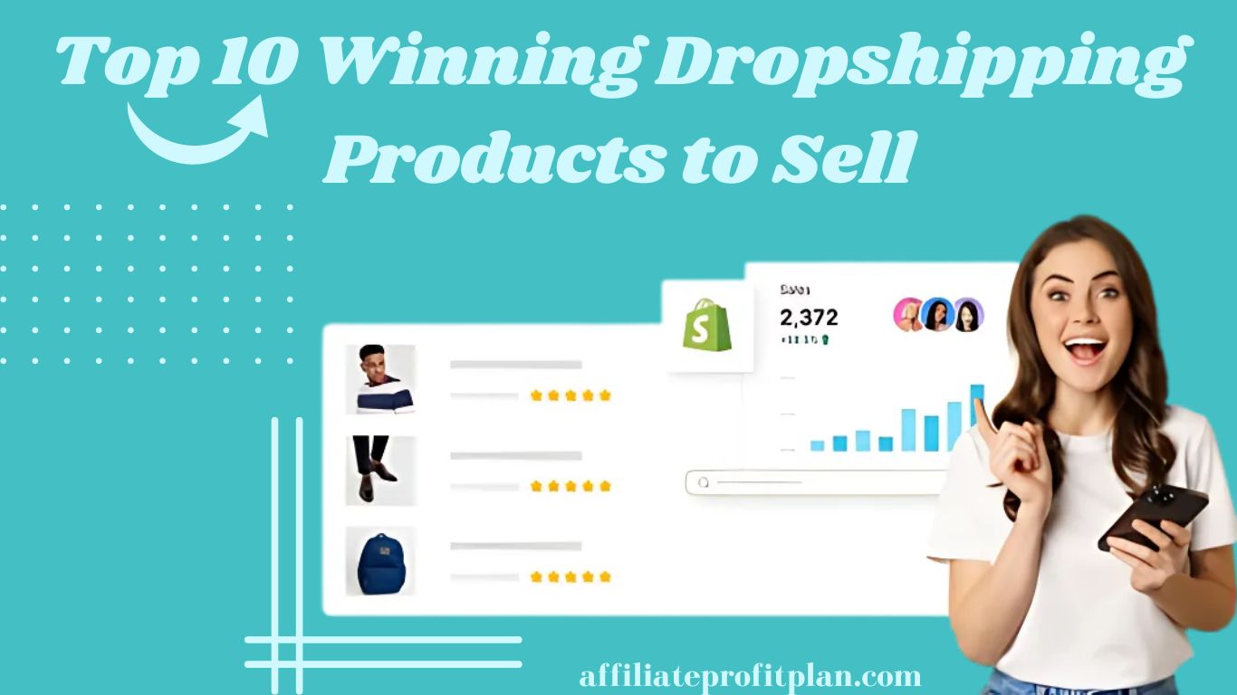 Top 10 Winning Dropshipping Products to Sell