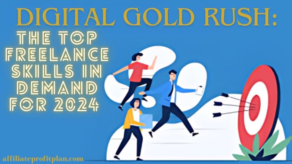 Digital Gold Rush: The Top Freelance Skills in Demand for 2024