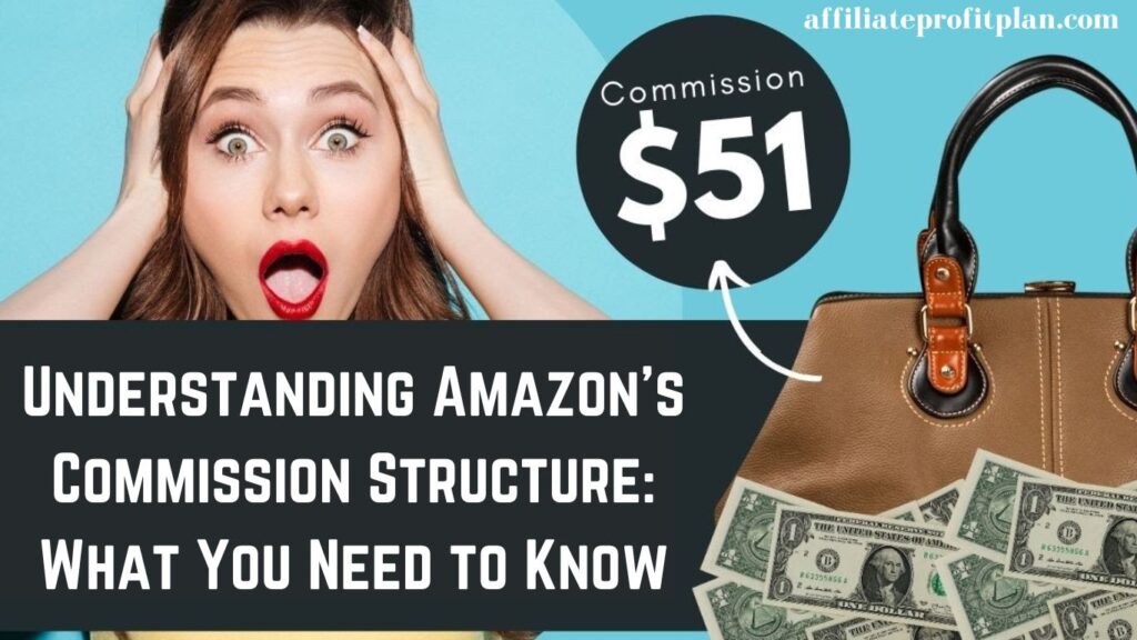 Understanding Amazon's Commission Structure: What You Need to Know