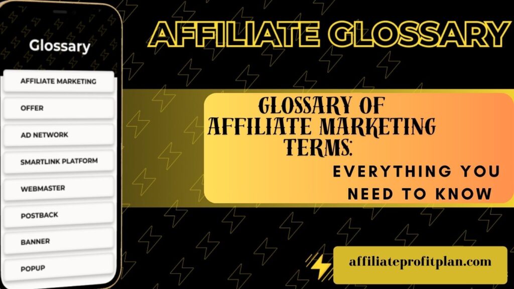 Glossary of Affiliate Marketing Terms: Everything You Need to Know