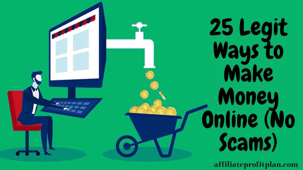 25 Legit Ways to Make Money Online (No Scams)