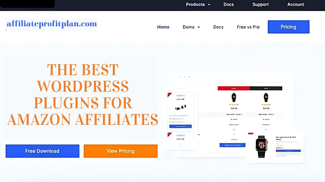 The Best WordPress Plugins for Amazon Affiliates.