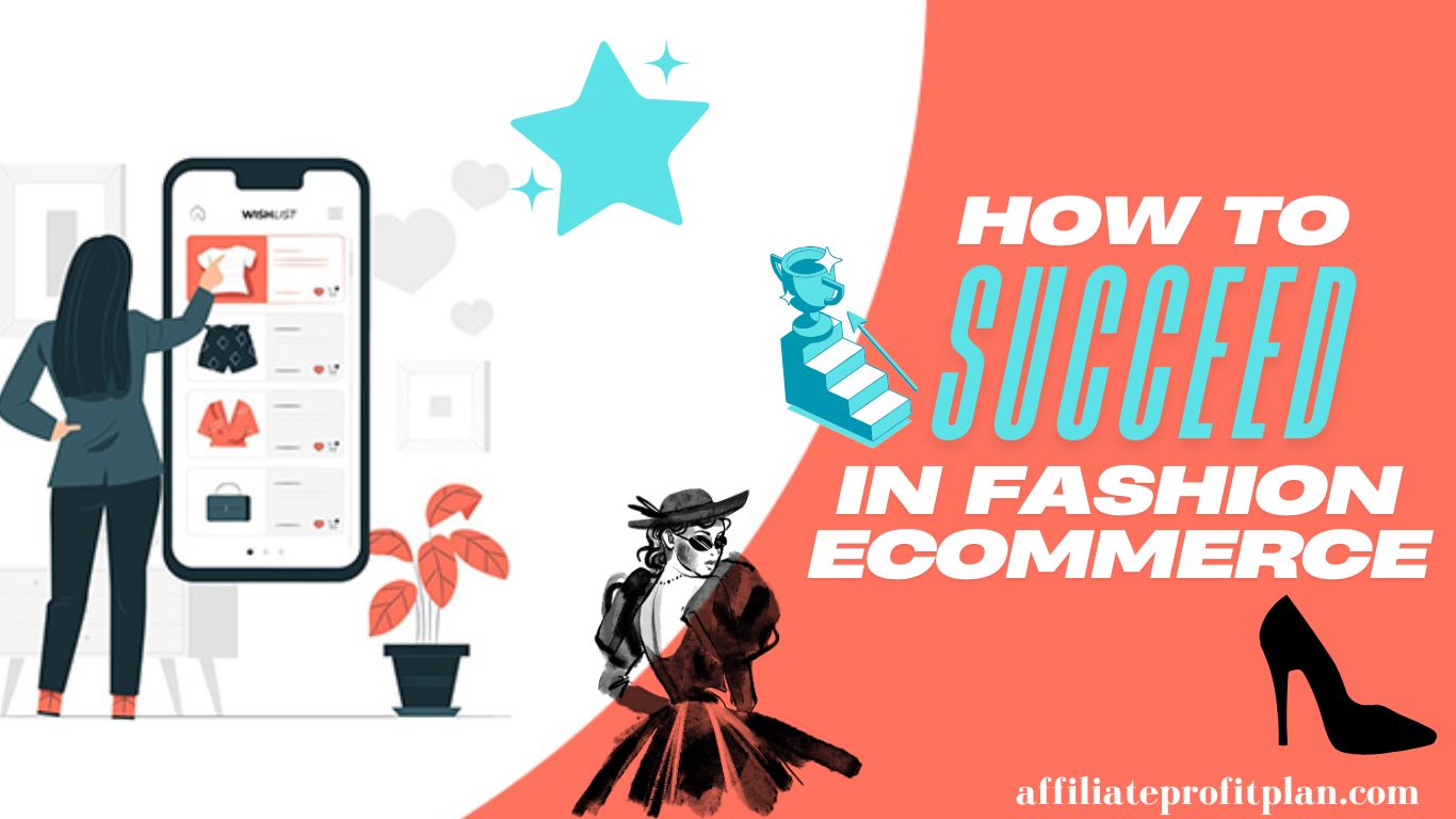 How to Succeed in Fashion eCommerce.