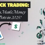 AI Stock Trading: Can You Make Money with Bots in 2025?