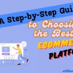 A Step-by-Step Guide to Choosing the Best eCommerce Platform.