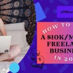 How to Build a $10K/Month Freelance Business in 2025.