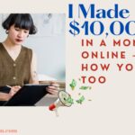 I Made $10,000 in a Month Online – Here’s How You Can Too.