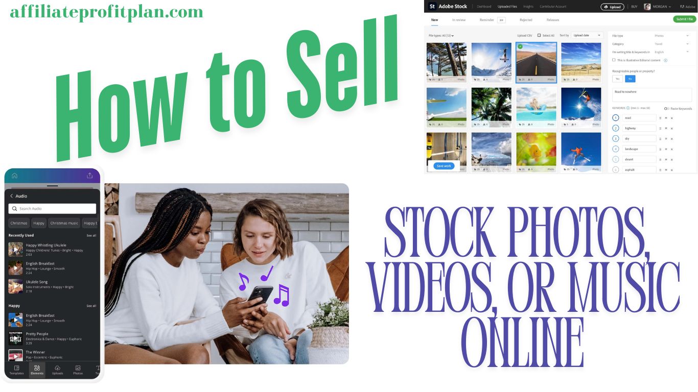 How to Sell Stock Photos, Videos, or Music Online.