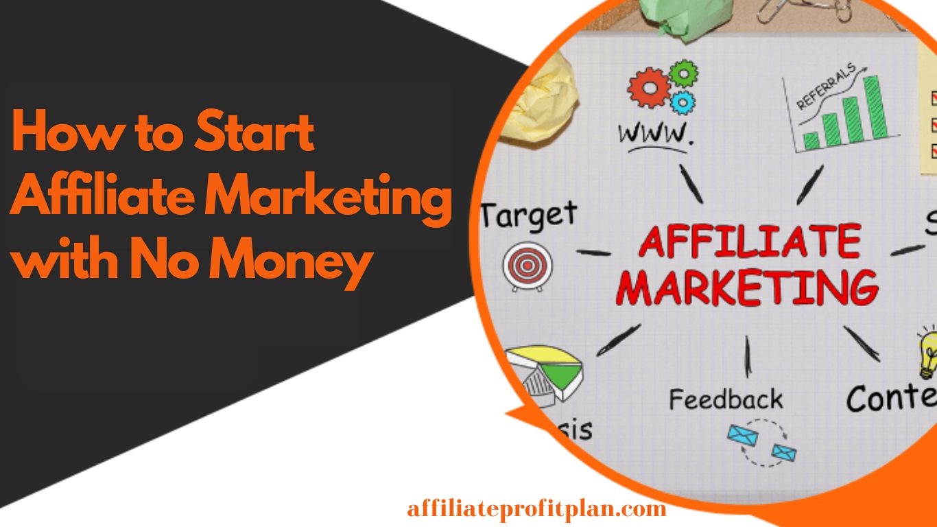 How to Start Affiliate Marketing with No Money.