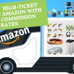 Top 10 High-Ticket Items on Amazon with Great Commission Rates.