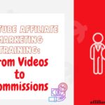 YouTube Affiliate Marketing Training: From Videos to Commissions.