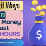 10 Legit Ways to Make Money Fast in 24 Hours.