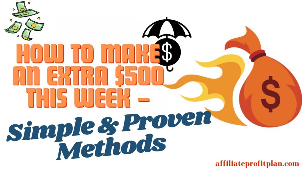 How to Make an Extra $500 This Week – Simple & Proven Methods