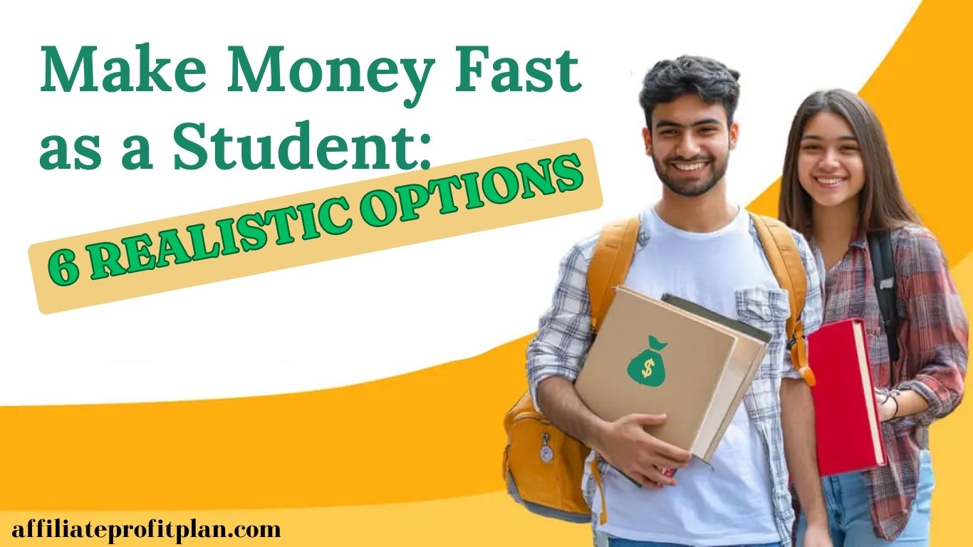 Make Money Fast as a Student: 6 Realistic Options.