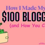 How I Made My First $100 Blogging (and How You Can Too)