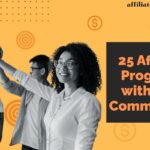 25 Affiliate Programs with High Commissions.