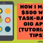 How I Made $500 with Task-Based Gig Apps (Tutorial & Tips).