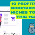 10 Profitable Dropshipping Niches to Try This Year.