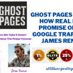Ghost Pages Review : How Real Is the Promise of Free Google Traffic? (By  James Renouf)