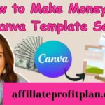 How to Make Money as a Canva Template Seller.
