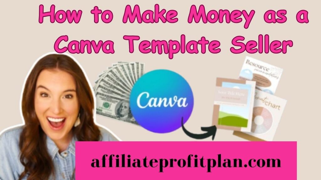 How to Make Money as a Canva Template Seller.