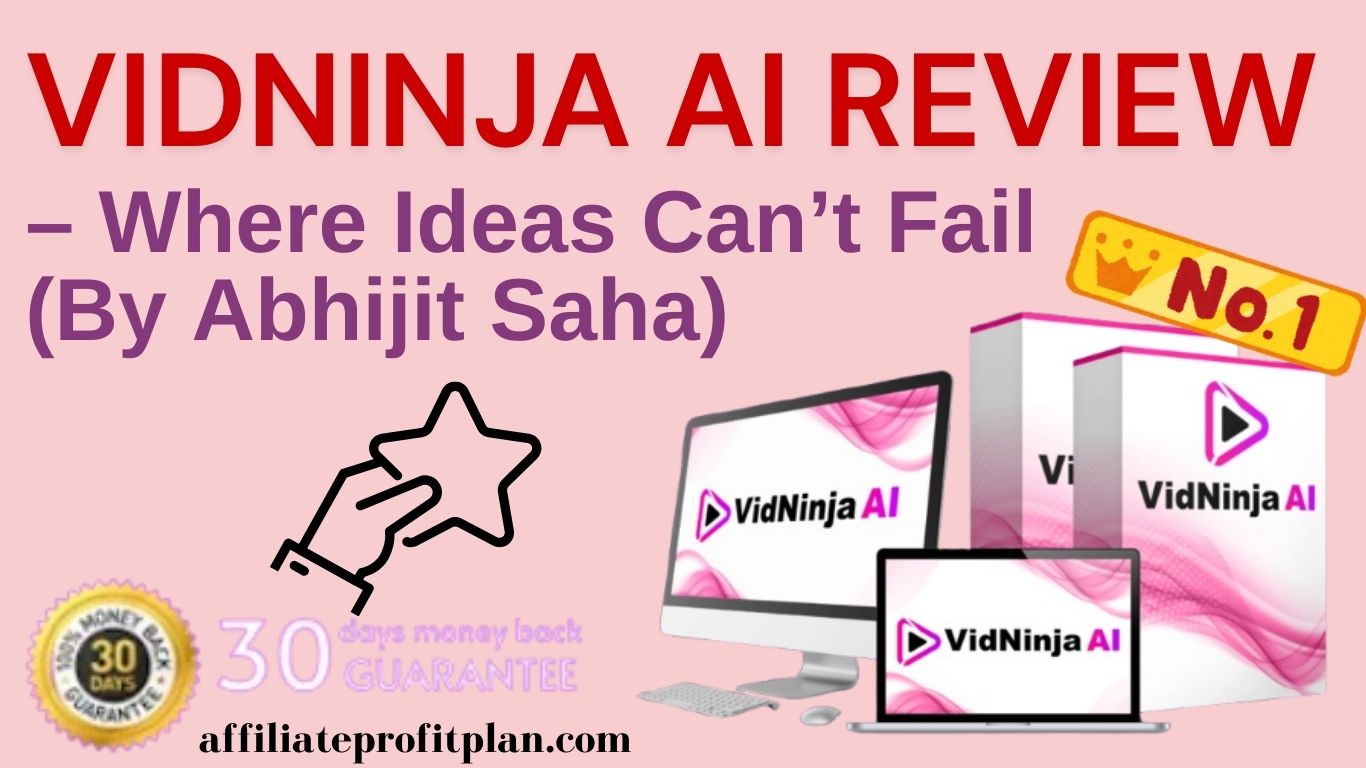 VidNinja AI review – Where Ideas Can’t Fail (By Abhijit Saha)
