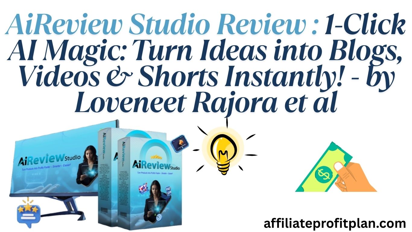 AiReview Studio Review : 1-Click AI Magic: Turn Ideas into Blogs, Videos & Shorts Instantly! - by Loveneet Rajora et al